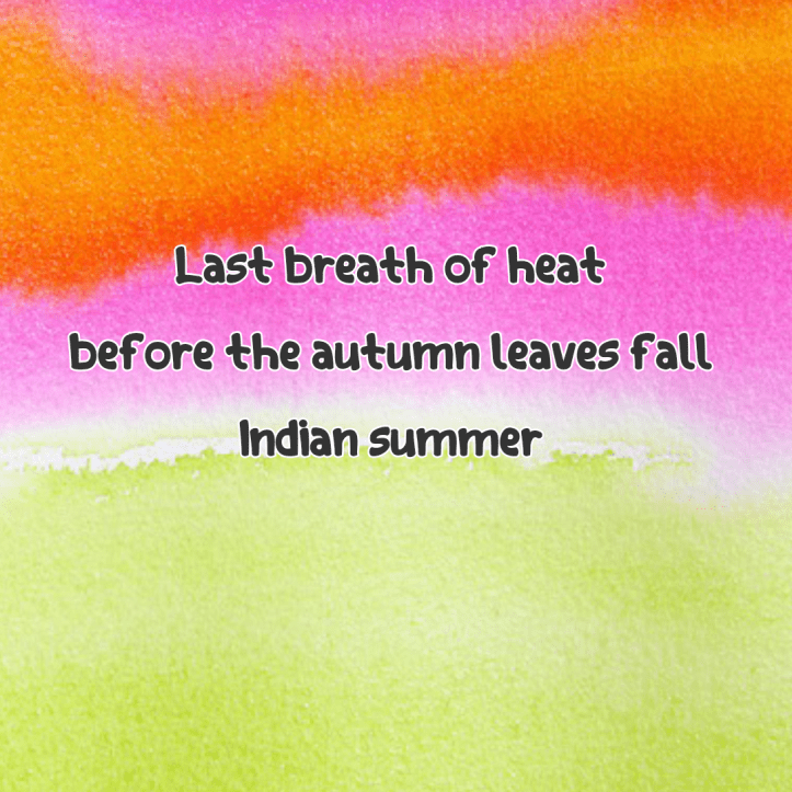 SEASONAL-FALL-indian summer